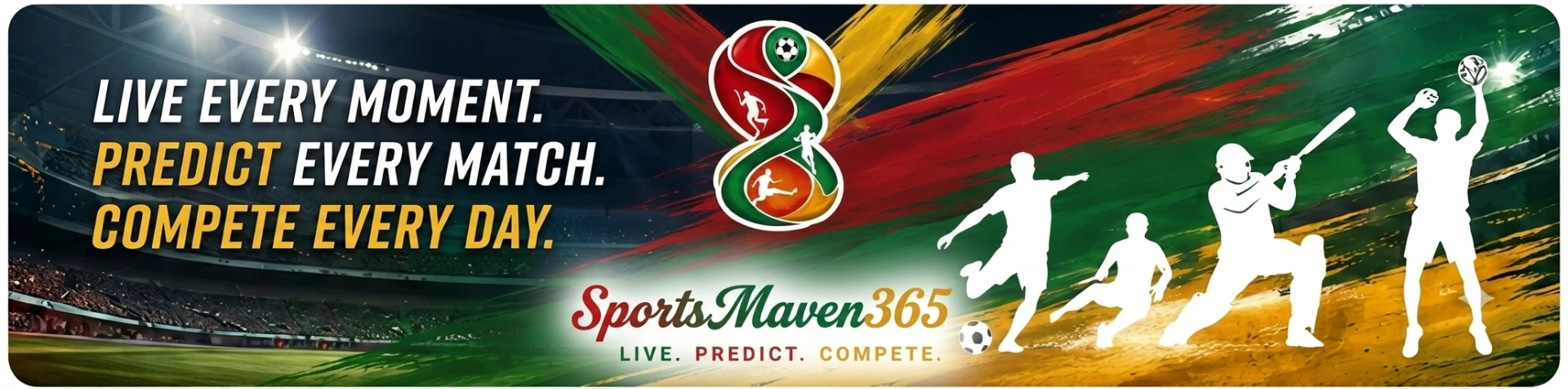 SportsMaven365 — Live every moment. Predict every match. Compete every day.
